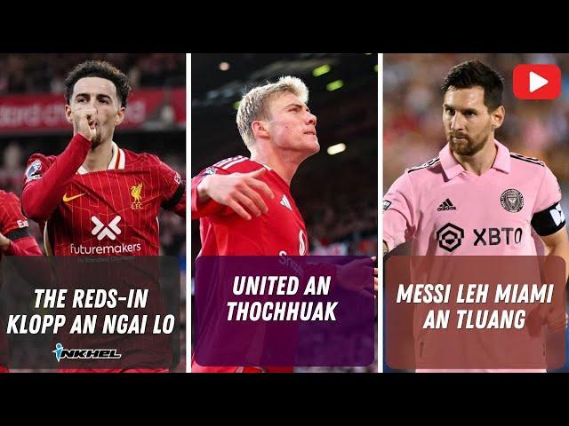 United an thochhuak, The Reds-in Klopp an ngai lo, Messi leh Miami an tluang