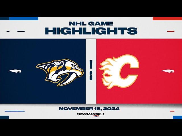 NHL Highlights | Predators vs. Flames - November 15, 2024