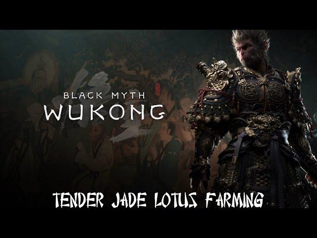 Black Myth: Wukong - Tender Jade Lotus Farming