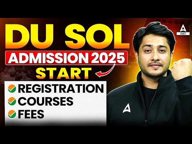 DU SOL Admission 2025 Started | Registration, Courses, Fees – Complete Details Explained!