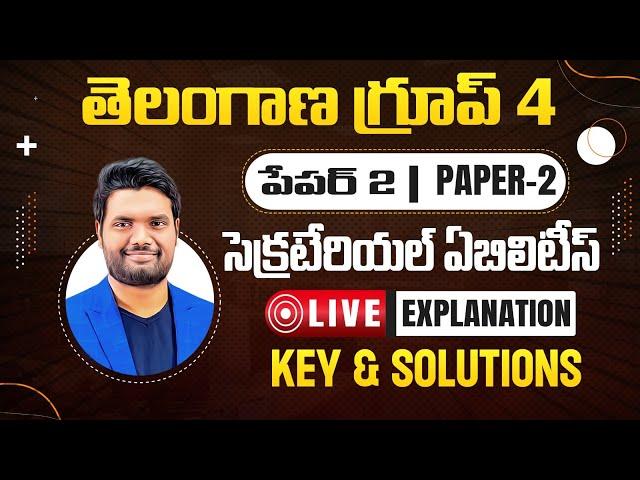 LIVE TSPSC GROUP 4 PAPER - 2 (SECRETARIAL ABILITIES) EXPLANATION WITH COMPLETE SOLUTIONS AND KEY