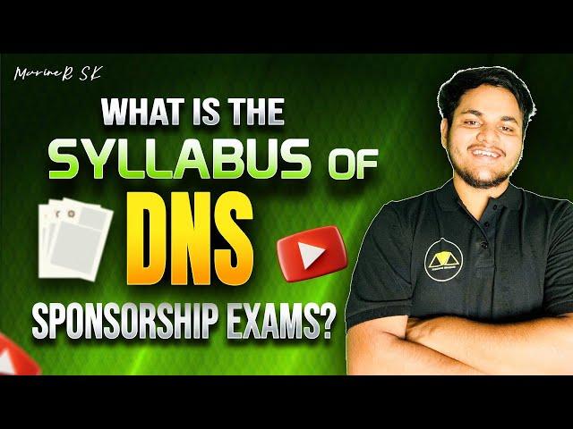 What is the syllabus of DNS Sponsorship Exams? | Merchant Navy | Mariner Sk