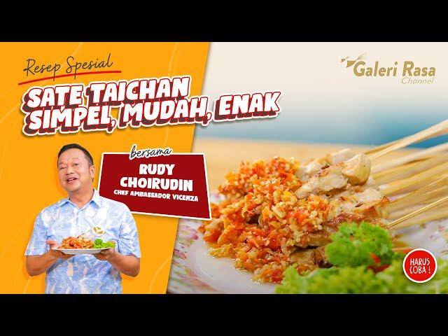 RUDY CHOIRUDIN | RESEP SATE TAICHAN ~ SIMPLE, MUDAH DAN ENAK