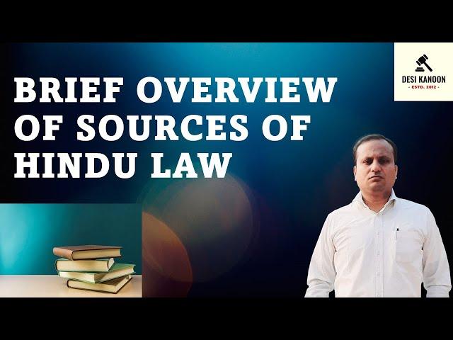 Brief Overview of Sources of Hindu Law