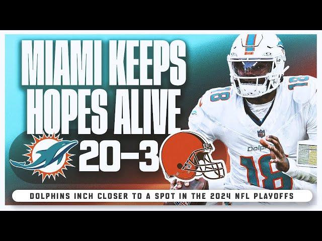 Miami Dolphins Vs Cleveland Browns Week 17 Recap! | We're Still Alive!