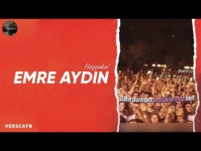 Emre Aydın - Hoşçakal Konser | Lyrics