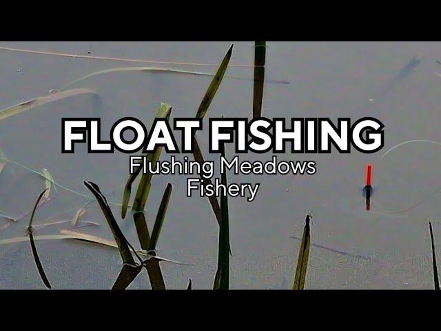 Float Fishing - Flushing Meadows Fishery