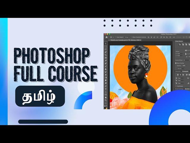 Photoshop for Beginners | FREE COURSE (தமிழ் ) | Photoshop | Full Photoshop Course