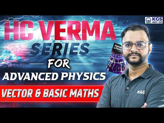 HC Verma | Vector & Basic Maths | JEE 2026 | HC Verma Series for JEE | Physics By RG Sir