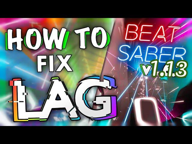 How To Stop Lagging In Beat Saber