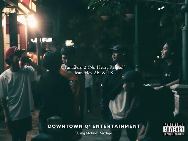 Downtown Q - Panadero 2 No Heart Remix feat. Hev Abi & LK