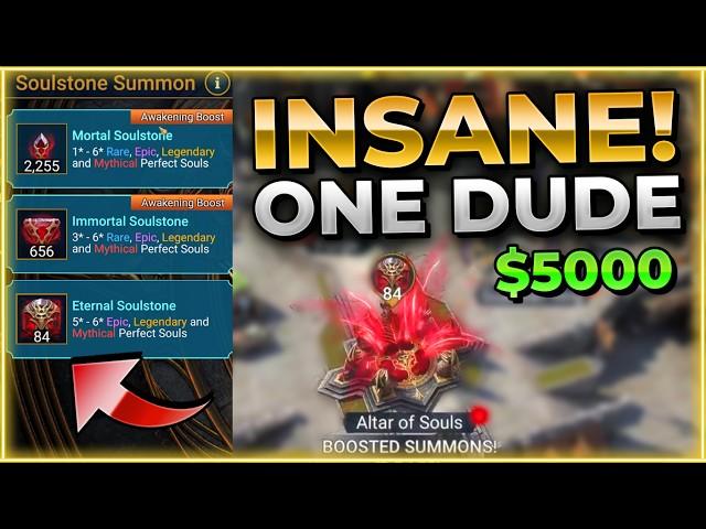 1 DUDE $5000 Worth Of Soulstones ... Raid: Shadow Legends