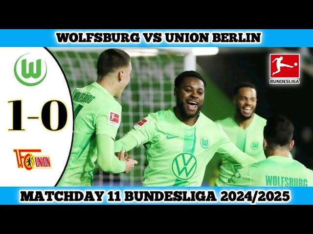 WOLFSBURG VS UNION BERLIN | 1-0 | Matchday 11 Bundesliga 2024/25