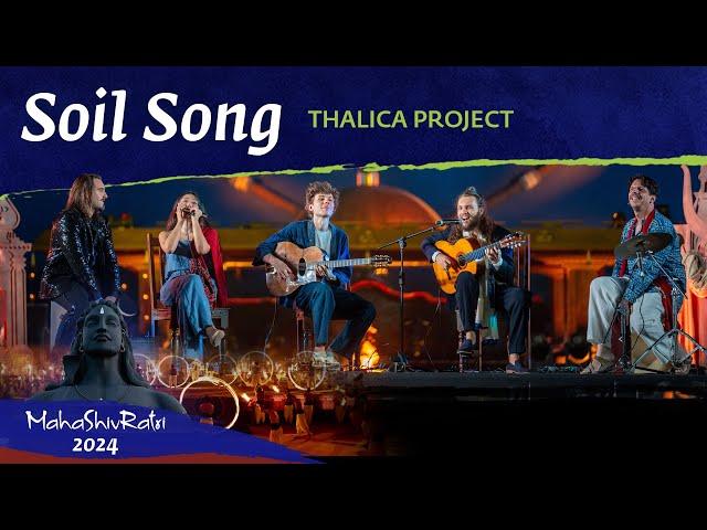 Soil Song (Save Soil) - Thalica Project | Mahashivratri 2024 | #Soundsofisha