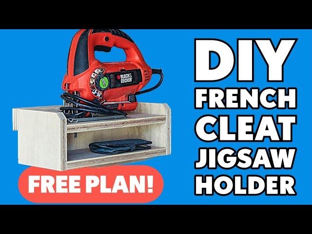 How to Make a DIY French Cleat Jigsaw Holder