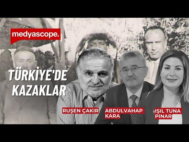 Türkiye'de Kazak olmak | Ruşen Çakır, Abdulvahap Kara ve Işıl Tuna Pınar yorumluyor