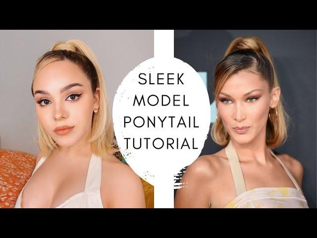 Bella Hadid Sleek High Ponytail Tutorial!