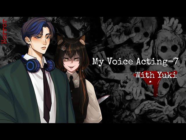 Horror Voice acting With Yuki