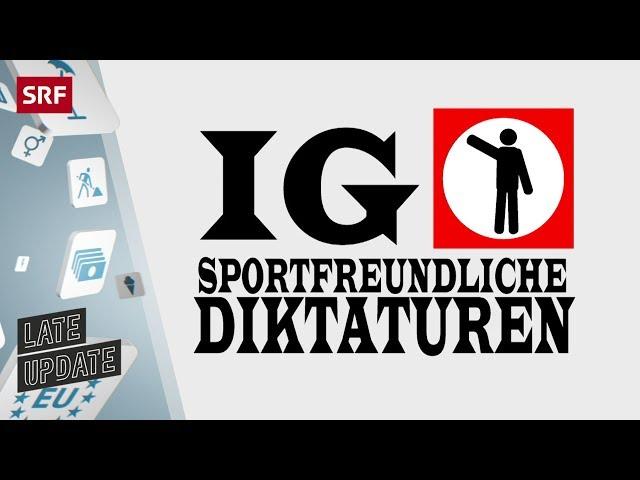 IG: Sportfreundliche Diktaturen | Late Update mit Michael Elsener | Comedy | SRF