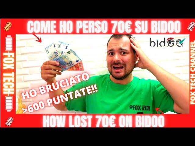 I LOST € 70 ON BIDOO - MORE THAN 600 BETS IN A FEW HOURS - This is ALL the truth