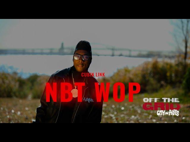 NBT Wop-  Cubin Link Freestyle