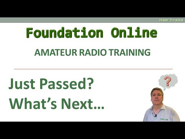 Just Passed Foundation! What next?  - UK Amateur Radio Training