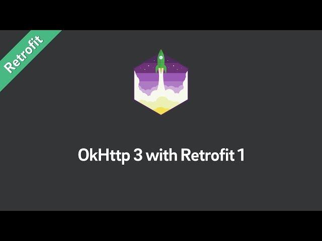 How to use OkHttp 3 with Retrofit 1 (Tutorial)