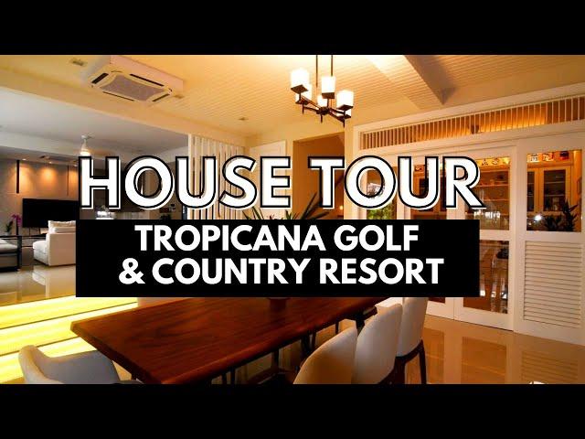 HOUSE TOUR IN TROPICANA GOLF CLUB