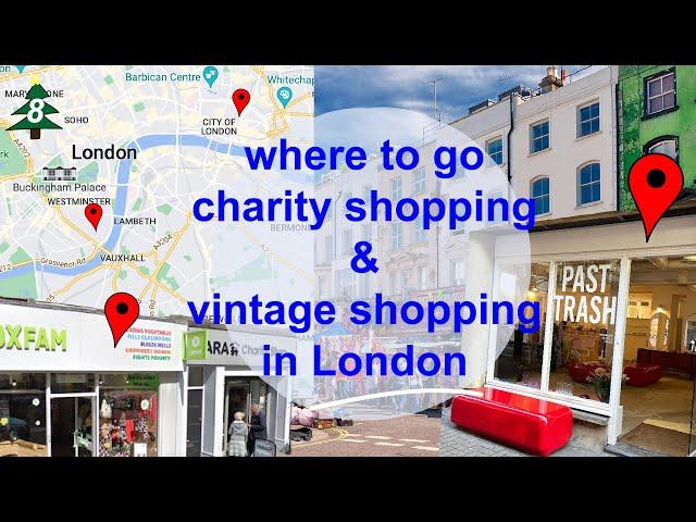 A Charity Shopping & Vintage Thrifting Guide to London