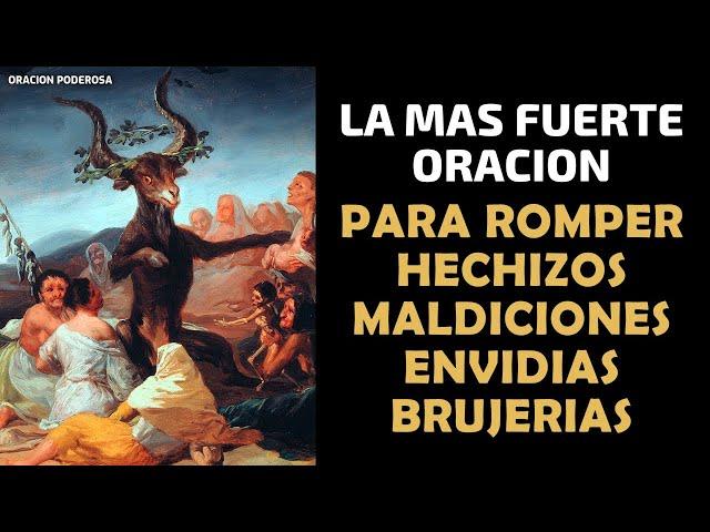 La más Fuerte Oración para Romper Maleficios, Maldiciones, Hechizos y Envidias