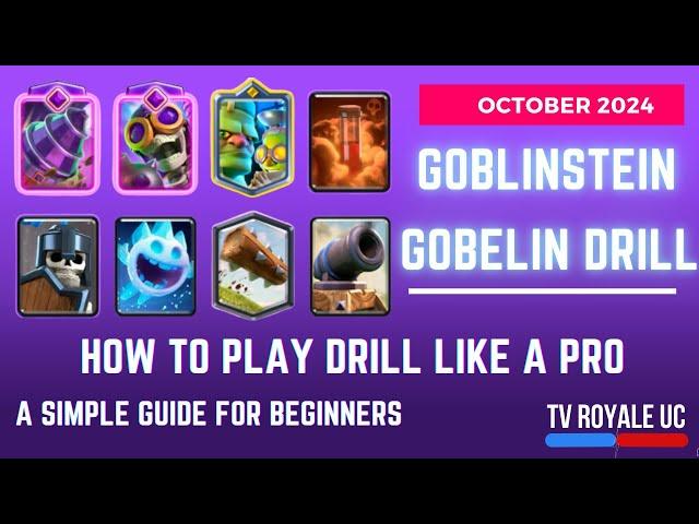 How to Play Goblin Drill Goblinstein Deck Like a pro in Clash Royale Season 64 ( October 2024 )