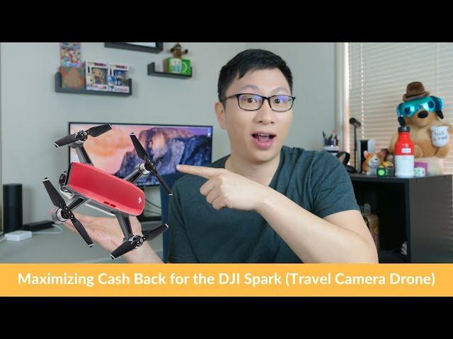 Smart Shopping: Max Cash Back for the DJI Spark (Travel Drone)