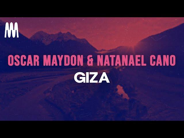 Natanael Cano, Oscar Maydon - Giza (Guiza) (Letra/Lyrics)