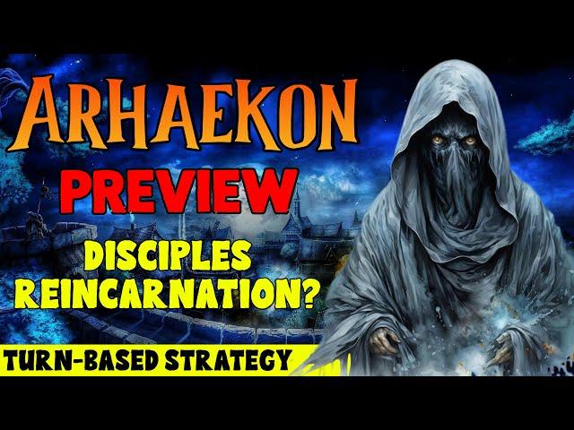 Arhaekon Preview - Disciples Reincarnation? (Turn-Based Strategy)