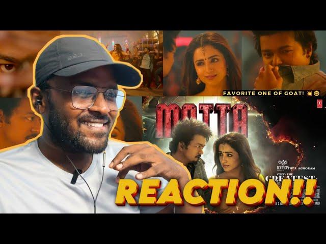 GOAT - Matta Video | REACTION!! | Thalapathy Vijay | Trisha | Yuvan Shankar Raja | Venkat Prabhu