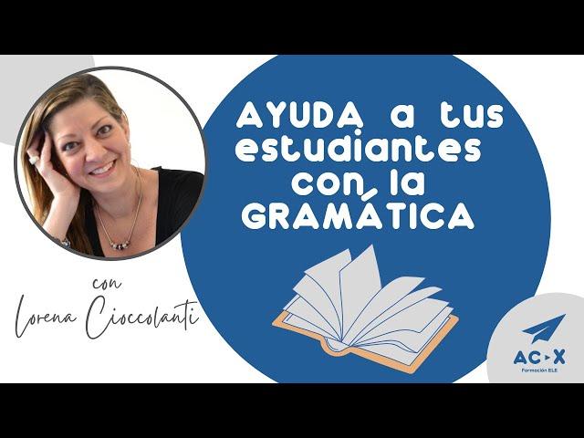  GRAMÁTICA DEL ESPAÑOL: 5 recursos para ayudar a los estudiantes
