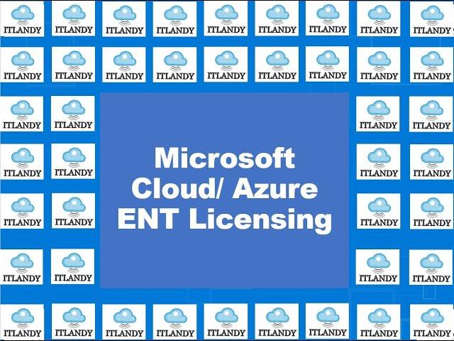 Microsoft Cloud ENT Licensing part5