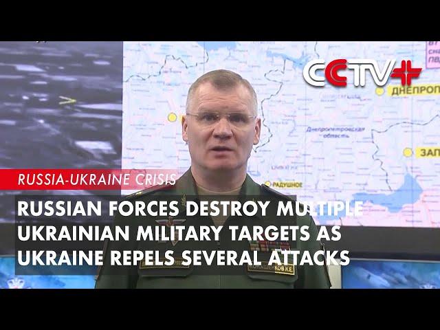 Russian Forces Destroy Multiple Ukrainian Military Targets As Ukraine Repels Several Attacks