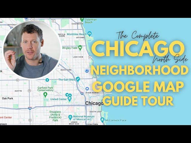 Complete Guide Where To Live In Chicago, Neighborhood Map Tour! North Side Chicago Neighborhoods.
