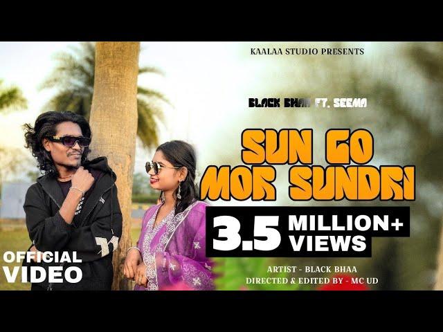 Black Bhaa - Sun Go Mor Sundri Ft. Seema (Official Music Video)