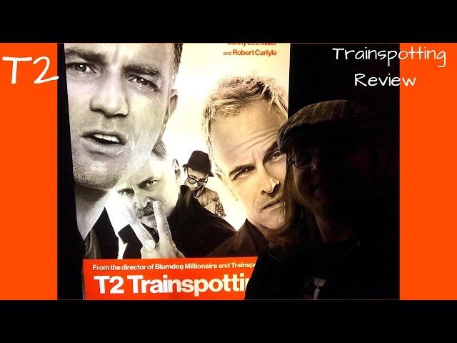 T2 Trainspotting Review