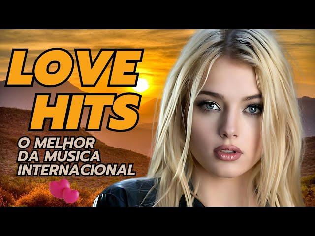 Love Hits - Românticas Internacionais