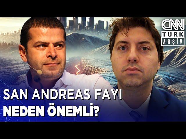 San Andreas Fayı ve Türkiye'deki Fay Hatları Arasındaki Benzerlik Ne? İŞTE DÜNYANIN DEPREM GERÇEĞİ!