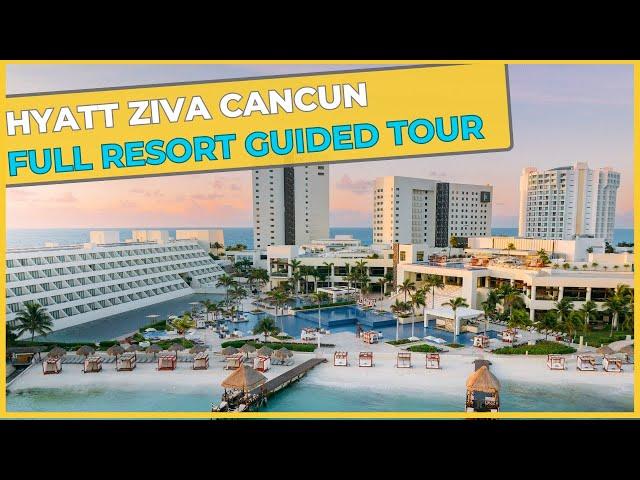 HYATT ZIVA CANCUN - All Inclusive Resort I Cancun, Mexico ⇛ Full Resort Guided Tour