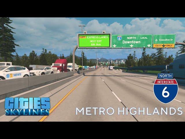 Cities: Skylines - First Person Drive - Midday Drive North on I-6