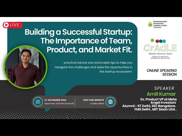 CrAdLE EDII | Online Speaking Session | Building a Successful Startup | Amit Kumar, Angel Investor