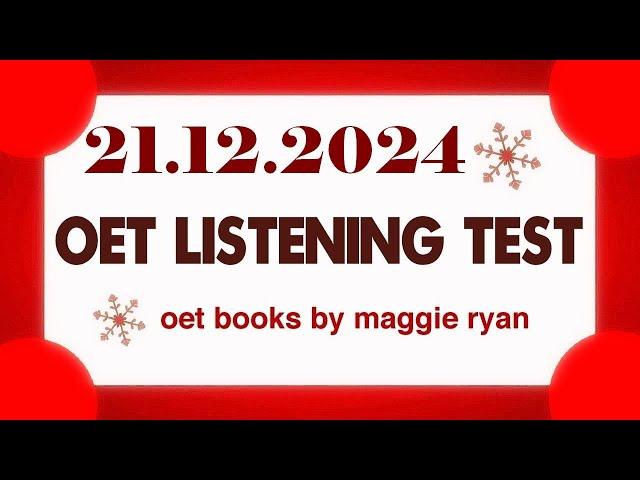 OET LISTENING TEST 21.12.2024 maggie ryan #oet #oetexam #oetnursing #oetlisteningtest