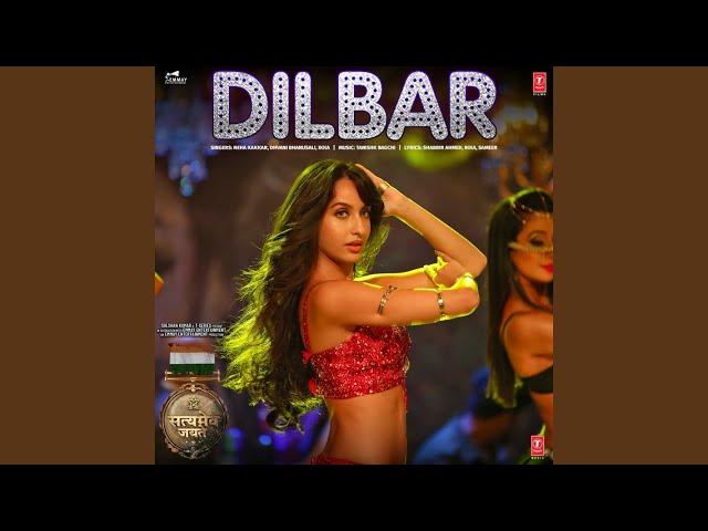 Dilbar (From "Satyameva Jayate")