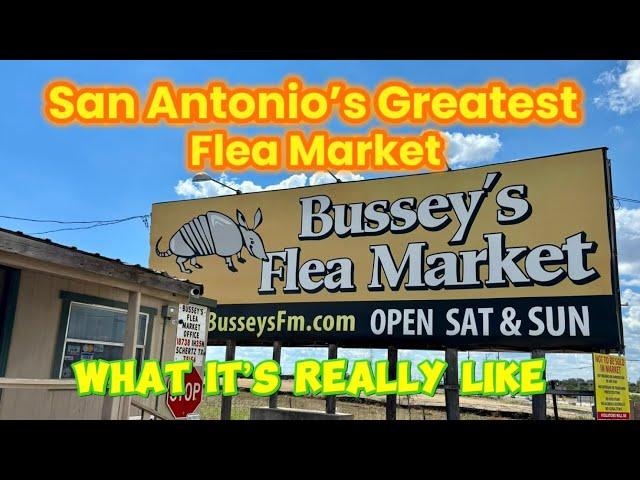 San Antonio's Greatest Flea Market - Bussey's