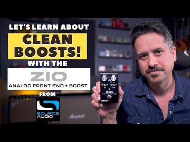 The Source Audio Zio - The LAST Clean Boost Pedal for Guitar you may ever need!